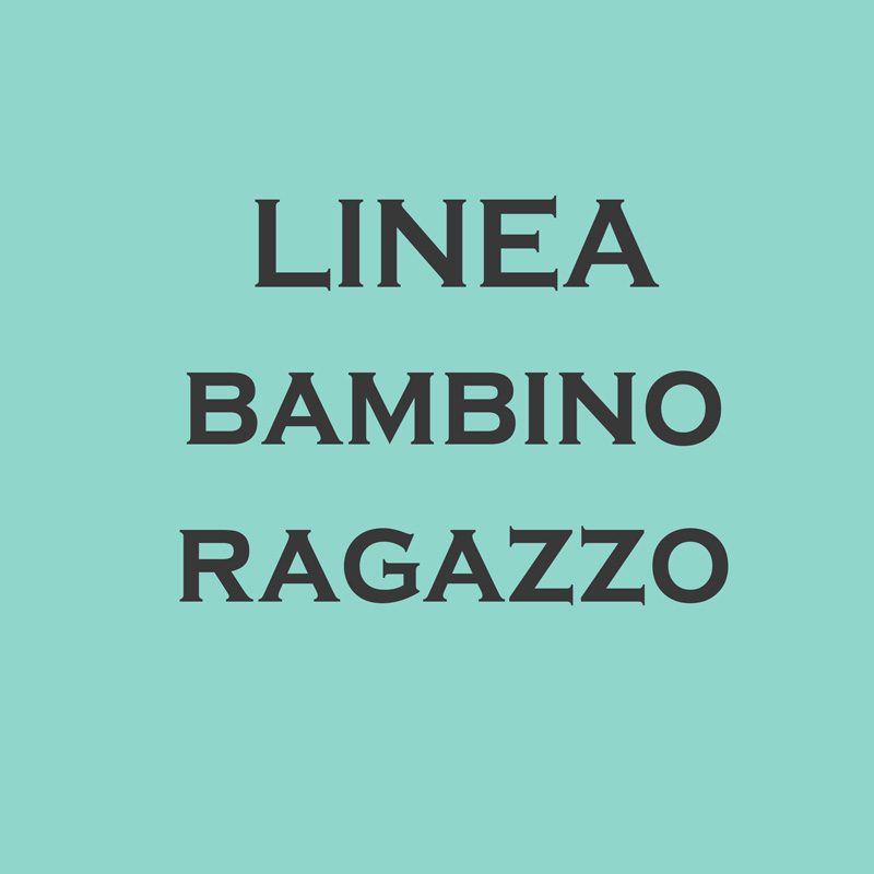 LINEA BAMBINO/RAGAZZO