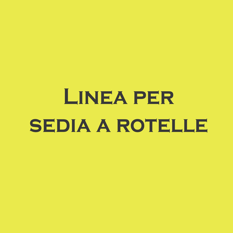 LINEA PER SEDIA A ROTELLE